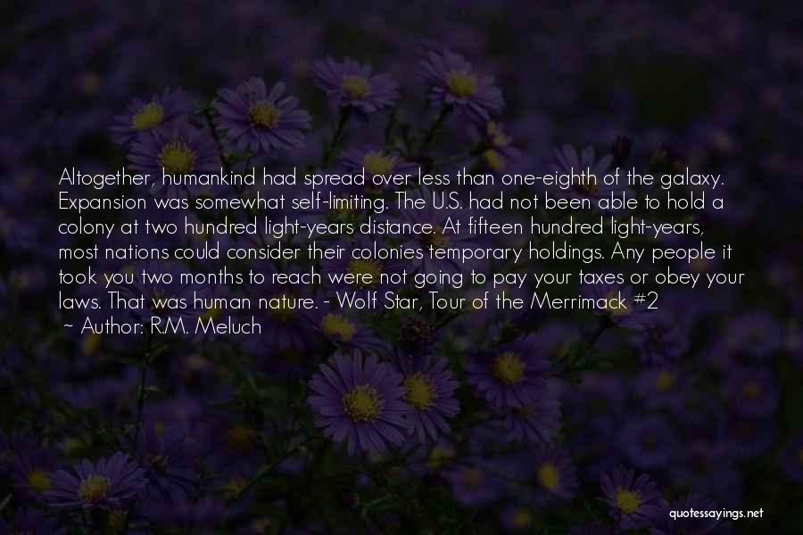 Spread Light Quotes By R.M. Meluch