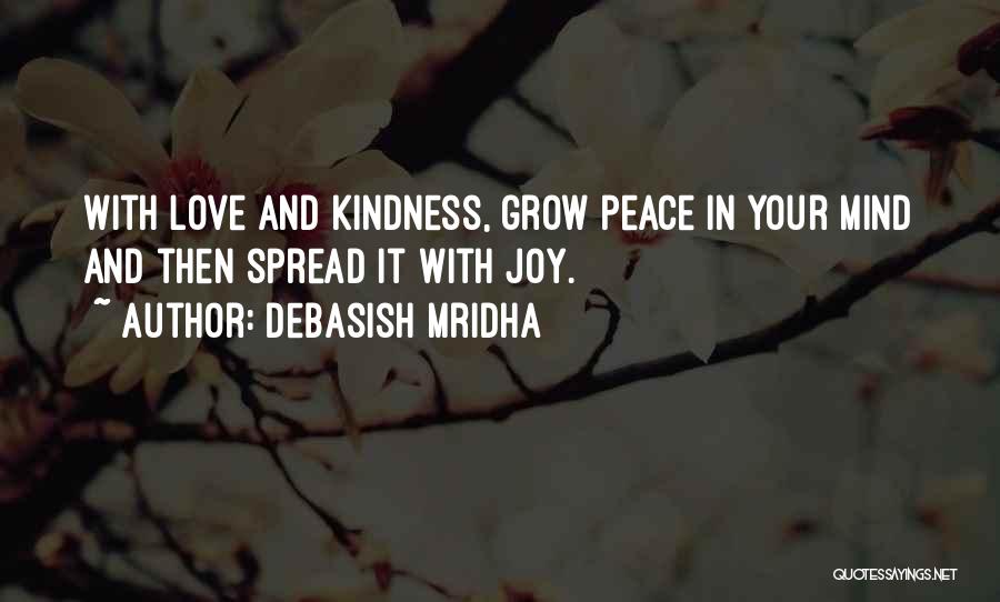 Spread Love And Joy Quotes By Debasish Mridha