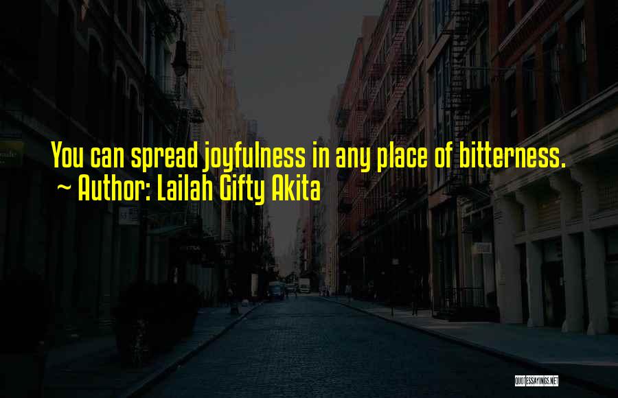 Spread Love And Joy Quotes By Lailah Gifty Akita