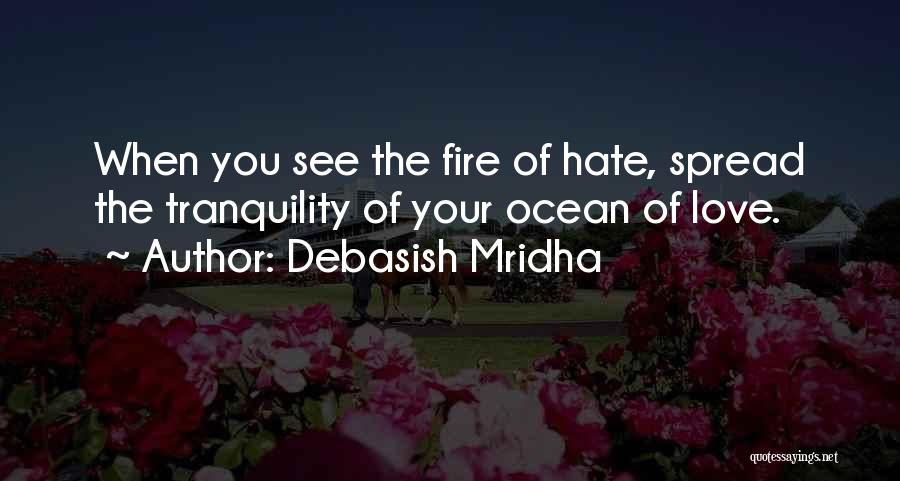 Spread Love Not Hate Quotes By Debasish Mridha