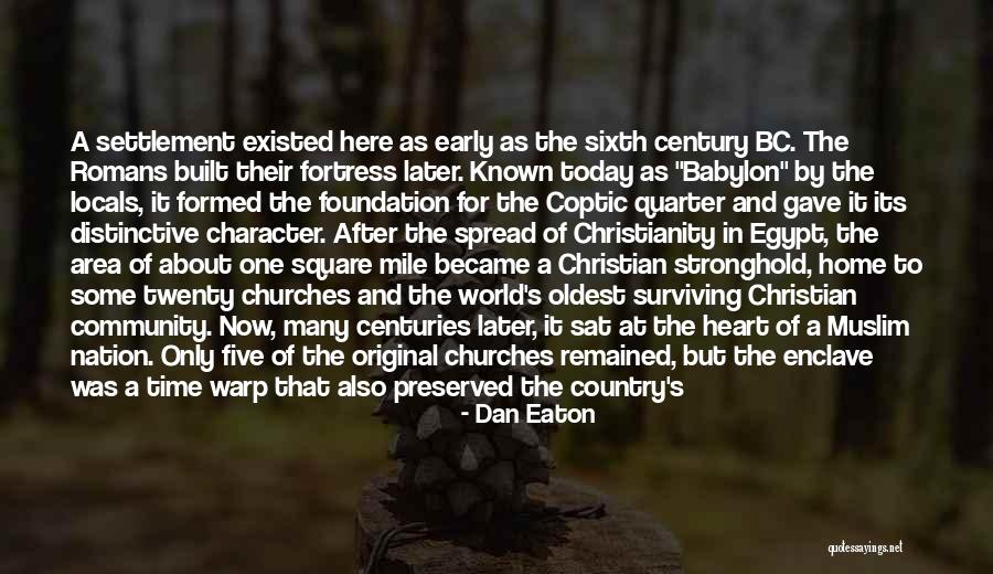 Spread Of Christianity Quotes By Dan Eaton Spread Of Christianity Quotes By Dan Eaton