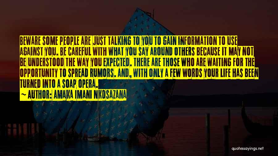 Spread Rumors Quotes By Amaka Imani Nkosazana