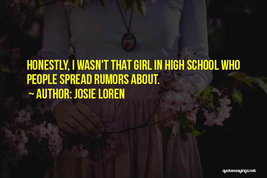 Spread Rumors Quotes By Josie Loren