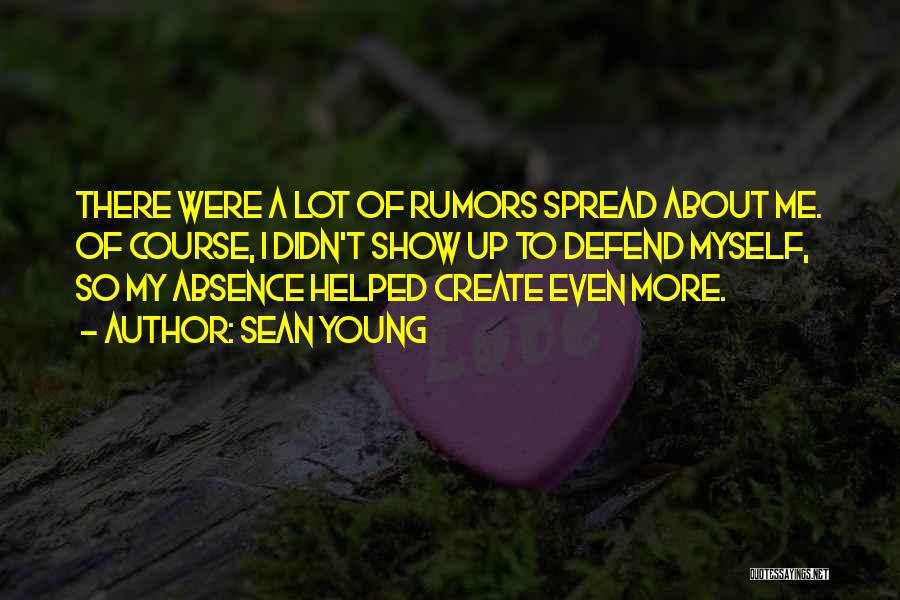 Spread Rumors Quotes By Sean Young