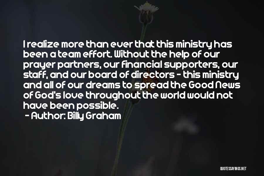 Spread The Good News Quotes By Billy Graham