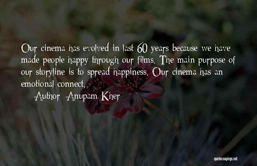 Spread The Happiness Quotes By Anupam Kher