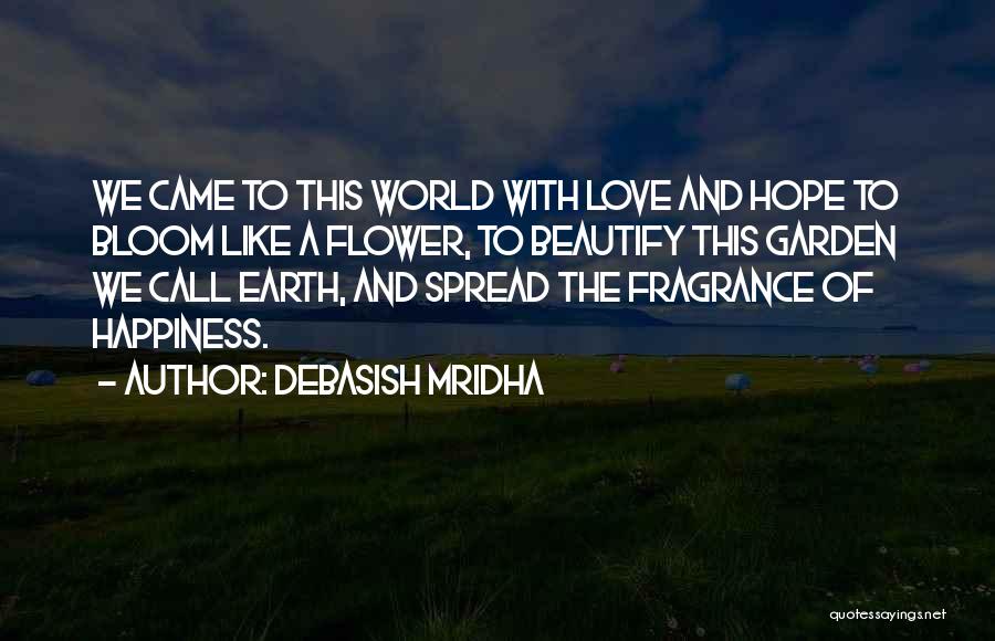 Spread The Happiness Quotes By Debasish Mridha