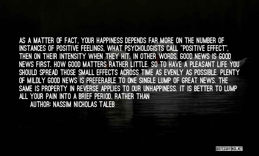 Spread The Happiness Quotes By Nassim Nicholas Taleb