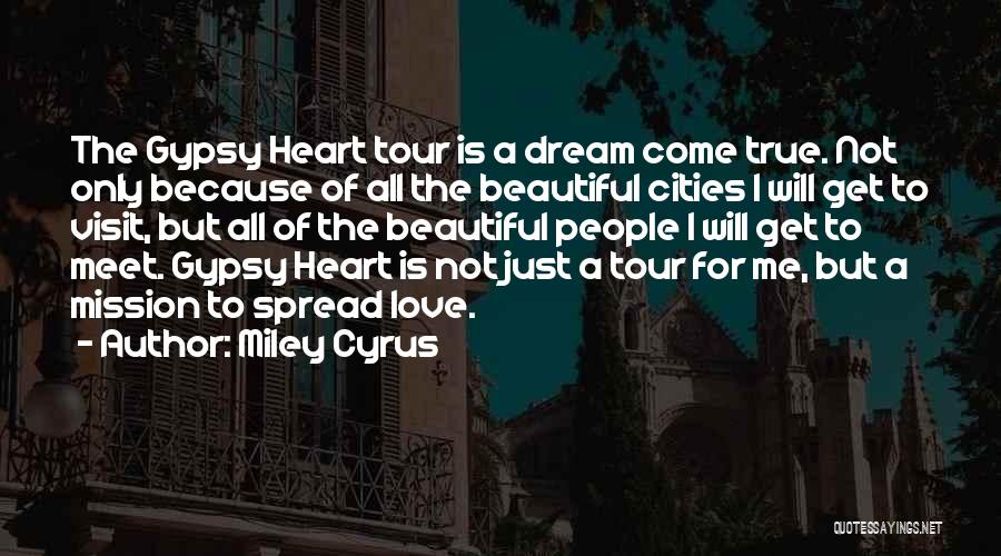 Spread The Love Quotes By Miley Cyrus