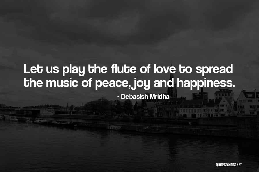 Spread The Peace Quotes By Debasish Mridha