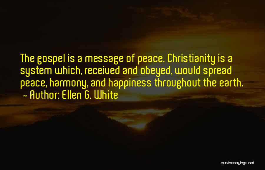 Spread The Peace Quotes By Ellen G. White