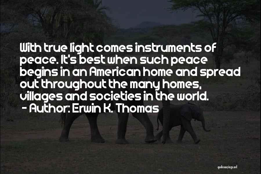 Spread The Peace Quotes By Erwin K. Thomas