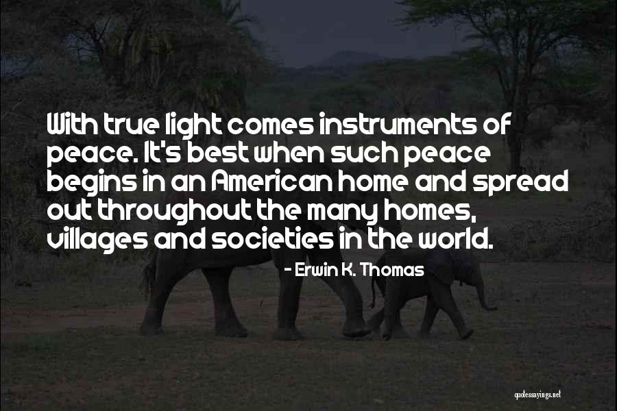 Spread The Peace Quotes By Erwin K. Thomas