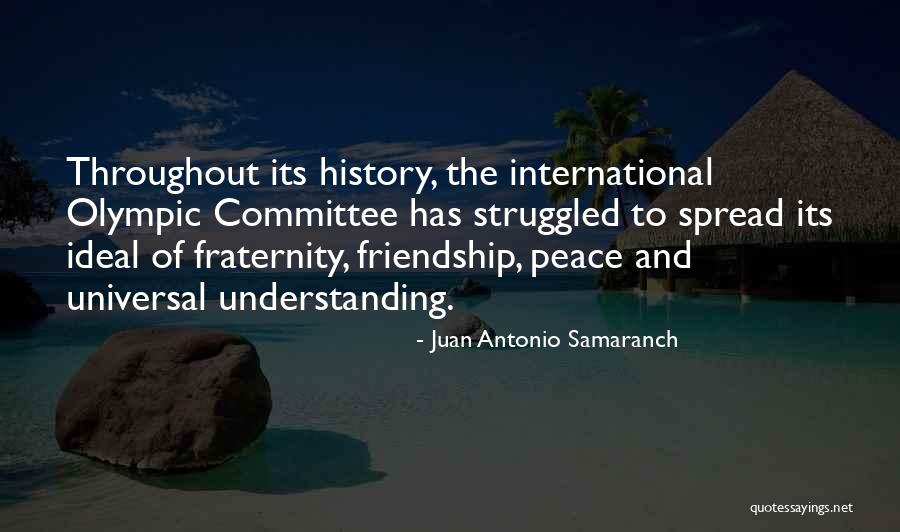 Spread The Peace Quotes By Juan Antonio Samaranch