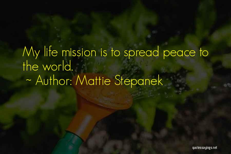 Spread The Peace Quotes By Mattie Stepanek