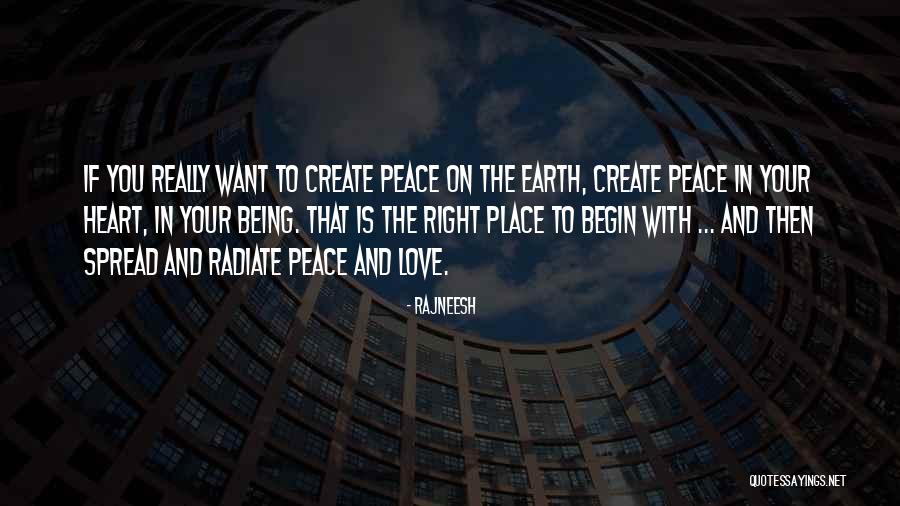 Spread The Peace Quotes By Rajneesh