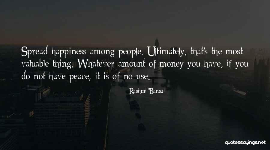 Spread The Peace Quotes By Rashmi Bansal