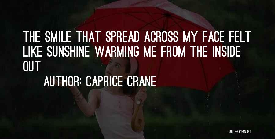 Spread The Smile Quotes By Caprice Crane