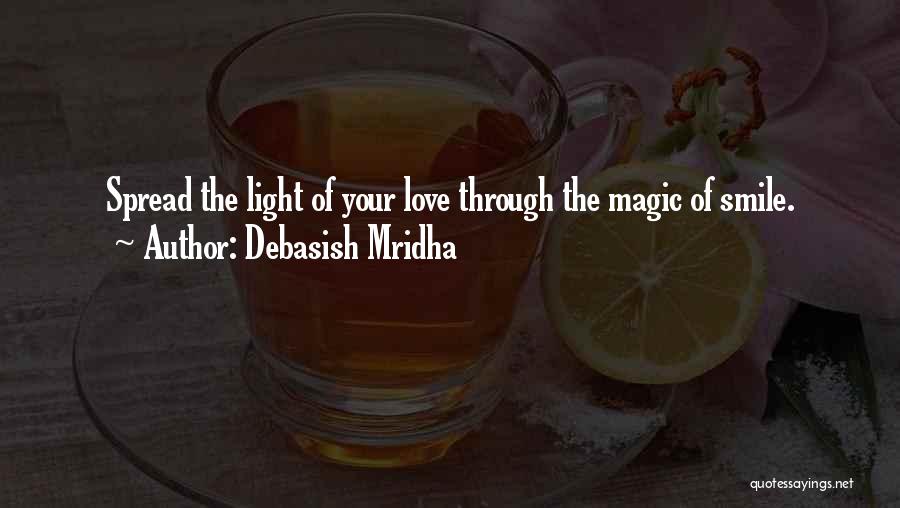 Spread The Smile Quotes By Debasish Mridha