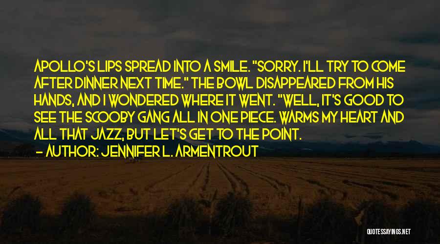 Spread The Smile Quotes By Jennifer L. Armentrout