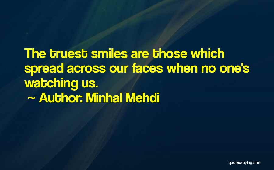 Spread The Smile Quotes By Minhal Mehdi