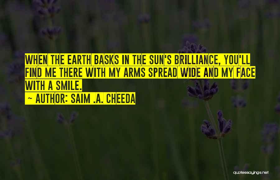 Spread The Smile Quotes By Saim .A. Cheeda