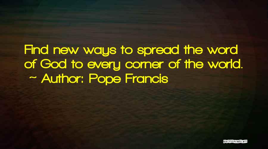 Spread The Word Of God Quotes By Pope Francis