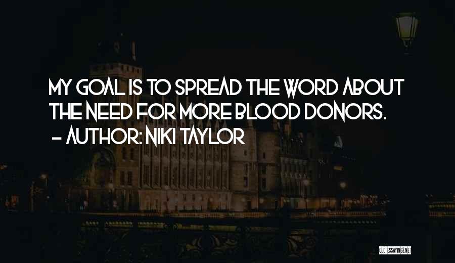 Spread The Word Quotes By Niki Taylor
