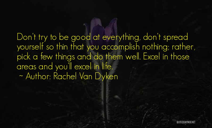 Spread Thin Quotes By Rachel Van Dyken