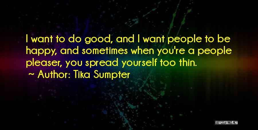 Spread Thin Quotes By Tika Sumpter