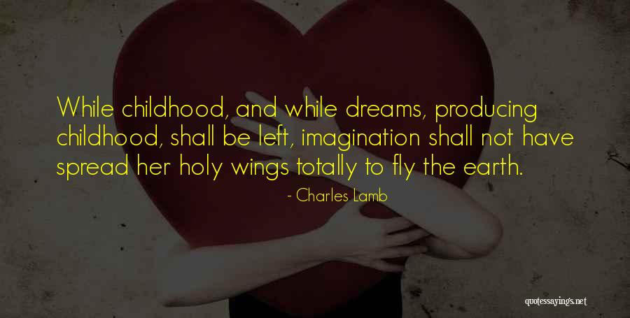 Spread Wings And Fly Quotes By Charles Lamb