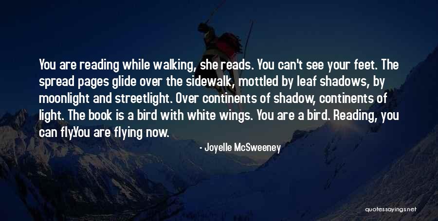 Spread Wings And Fly Quotes By Joyelle McSweeney