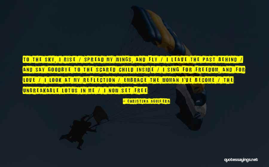 Spread Your Wings Best Quotes By Christina Aguilera Spread Your Wings Best Quotes By Christina Aguilera