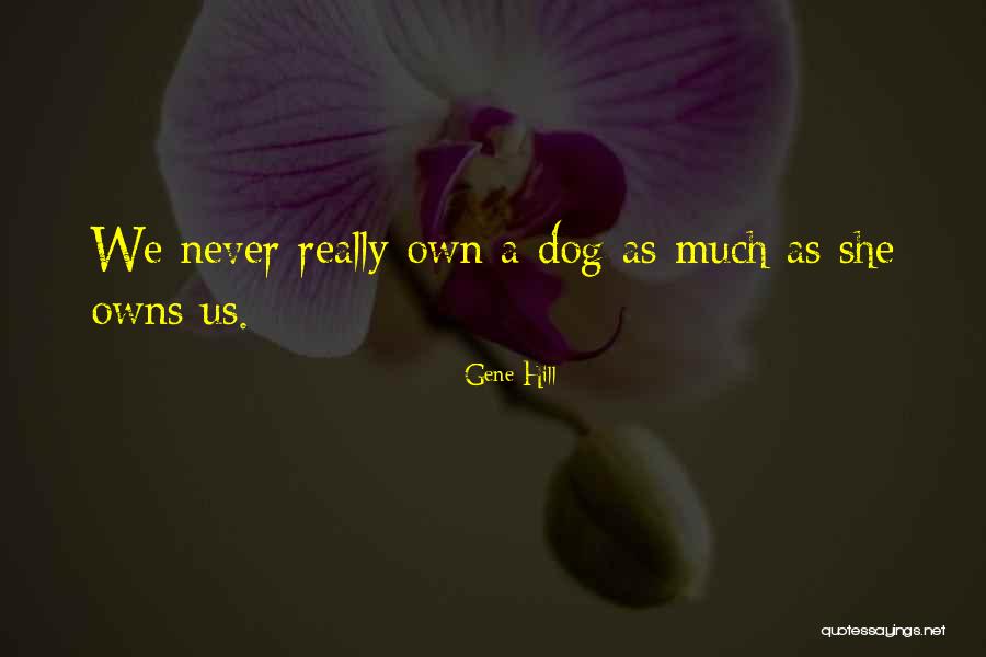 Spreadboroughs Quotes By Gene Hill Spreadboroughs Quotes By Gene Hill