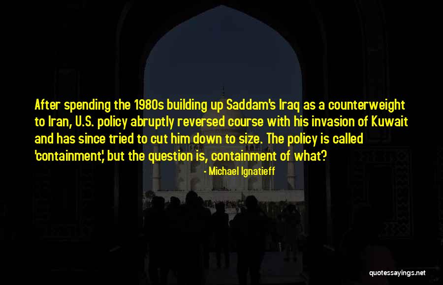 Spreadboroughs Quotes By Michael Ignatieff Spreadboroughs Quotes By Michael Ignatieff