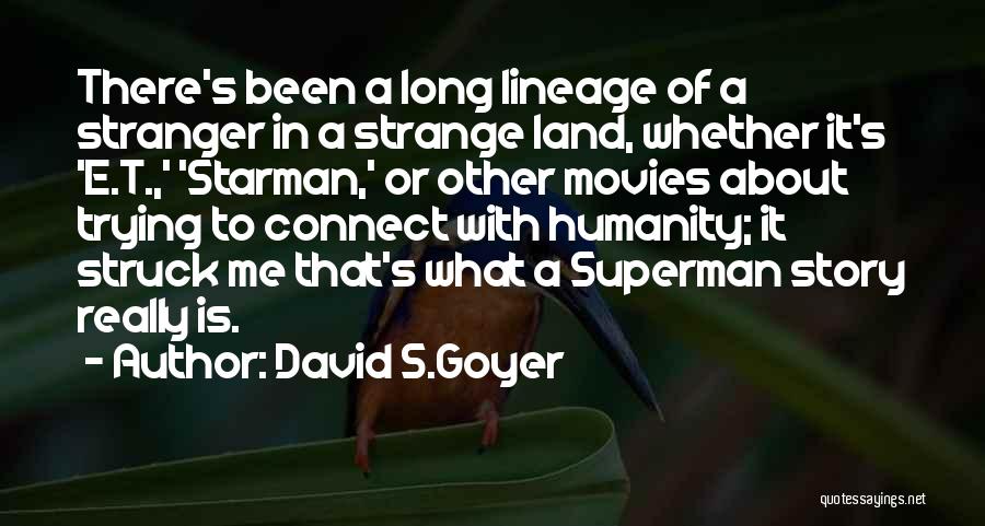 Spreadeagled Quotes By David S.Goyer