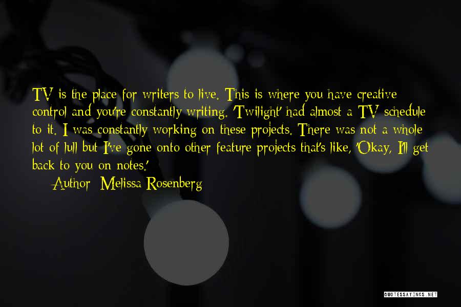 Spreadeagled Quotes By Melissa Rosenberg