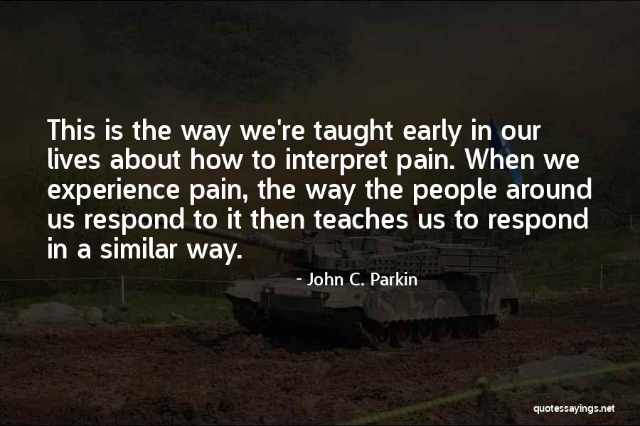 Spreader Knife Quotes By John C. Parkin Spreader Knife Quotes By John C. Parkin