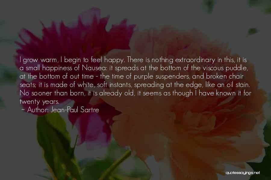 Spreading Happiness Quotes By Jean-Paul Sartre