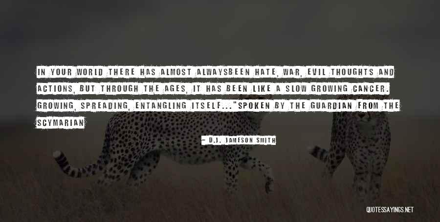 Spreading Hate Quotes By D.J. Jameson Smith Spreading Hate Quotes By D.J. Jameson Smith