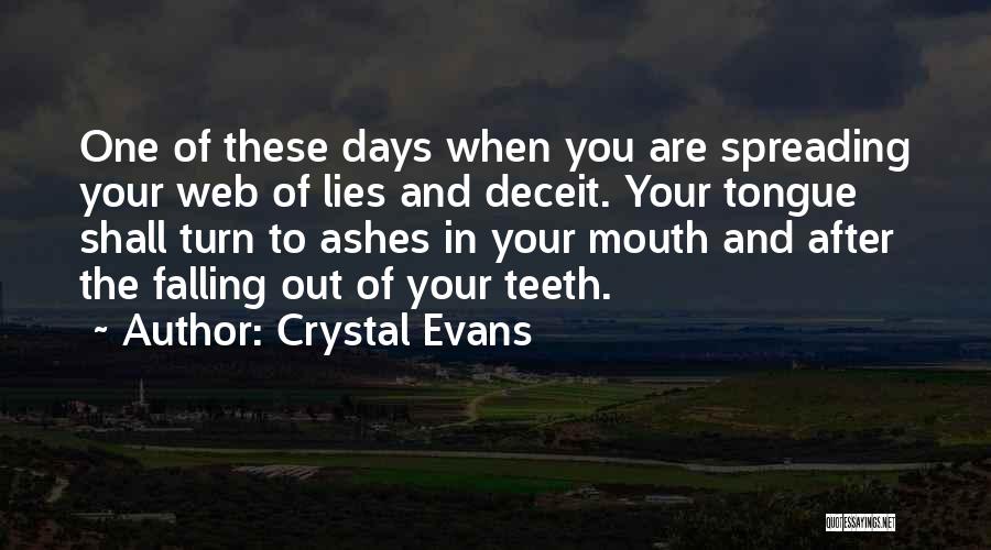 Spreading Lies About Someone Quotes By Crystal Evans