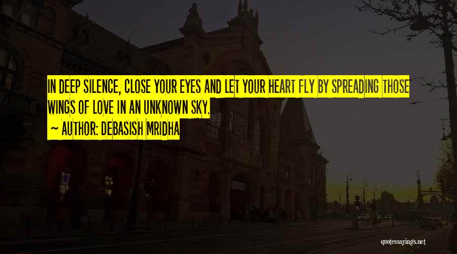 Spreading My Wings Quotes By Debasish Mridha