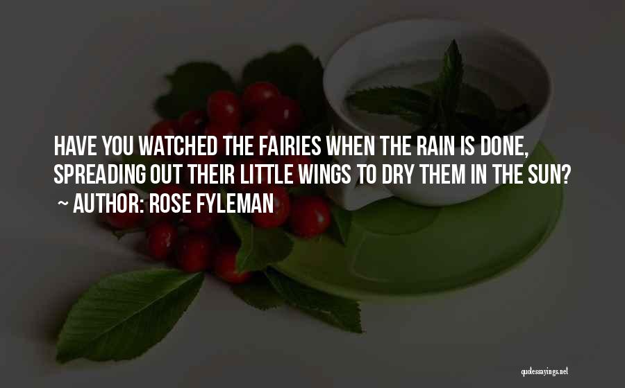 Spreading My Wings Quotes By Rose Fyleman