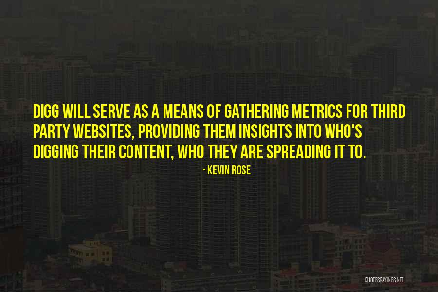 Spreading Quotes By Kevin Rose Spreading Quotes By Kevin Rose
