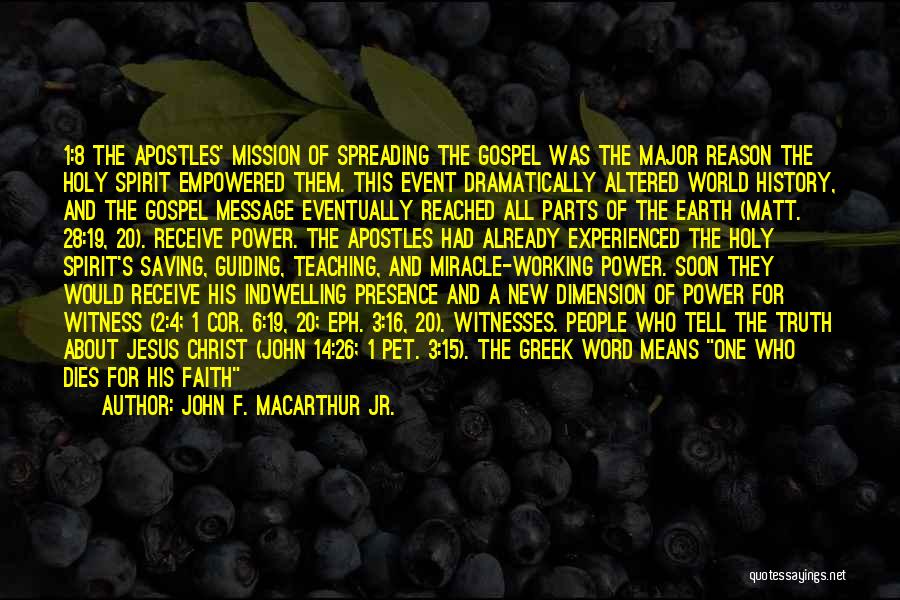 Spreading The Gospel Quotes By John F. MacArthur Jr.