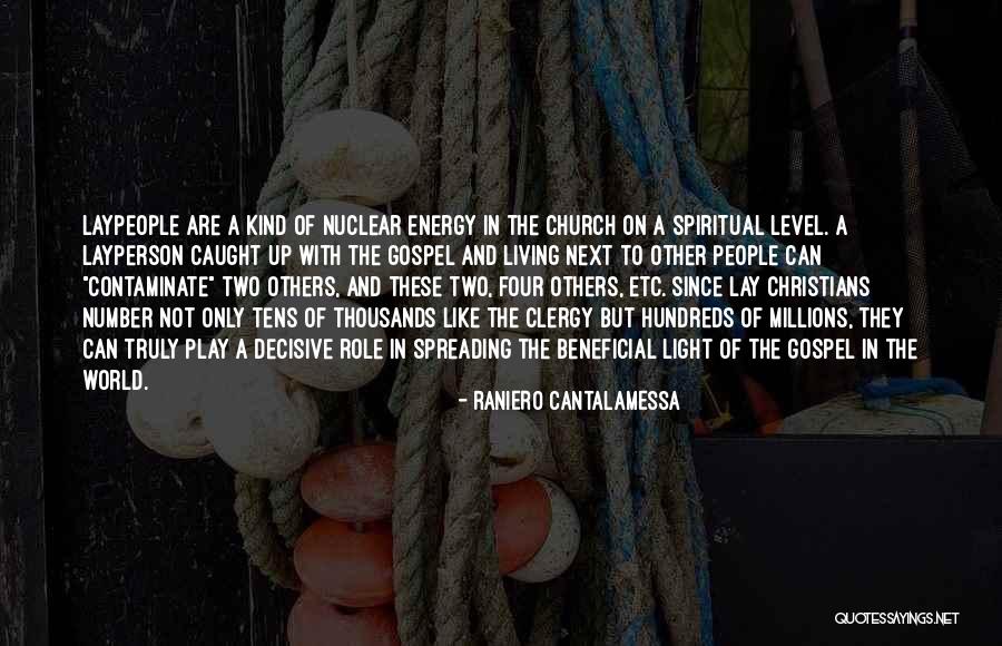 Spreading The Gospel Quotes By Raniero Cantalamessa