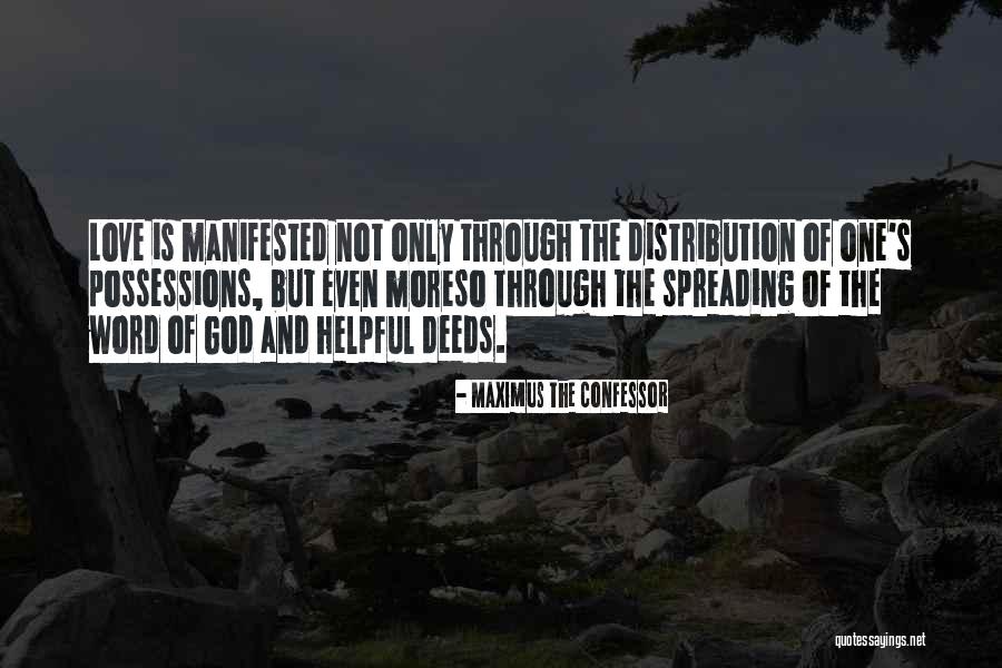 Spreading The Love Quotes By Maximus The Confessor Spreading The Love Quotes By Maximus The Confessor
