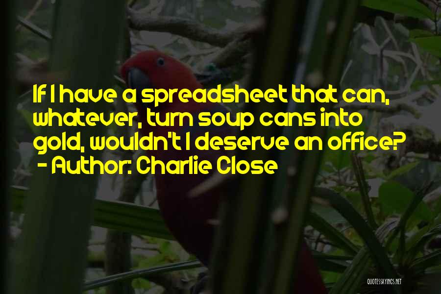 Spreadsheet Quotes By Charlie Close