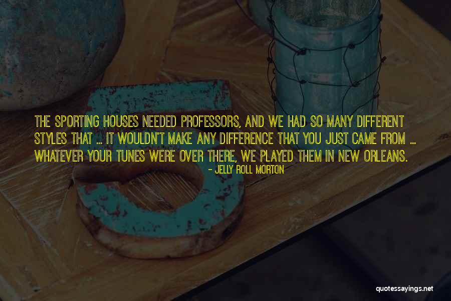 Spreaker Studio Quotes By Jelly Roll Morton Spreaker Studio Quotes By Jelly Roll Morton