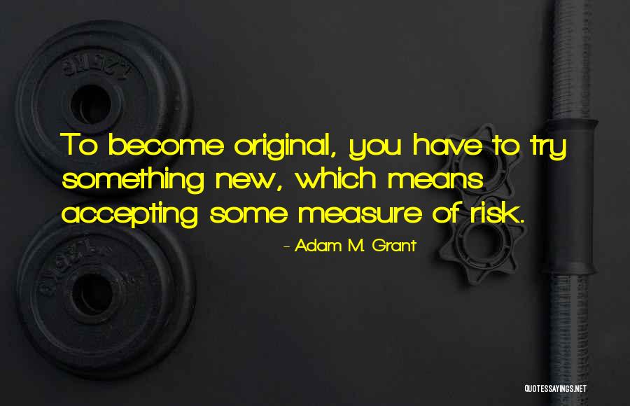 Spremanje Riblje Quotes By Adam M. Grant Spremanje Riblje Quotes By Adam M. Grant